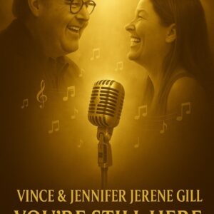 “A Voice from Heaven”: Vince Gill and Jennifer Jerene Gill Sing Together Once More in “You’re Still Here” cz