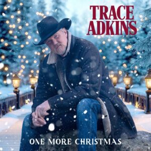 Trace Adkins Invites Fans to an Early Christmas With Heartfelt New Single “One More Christmas” cz