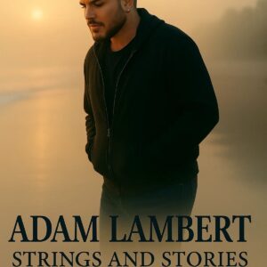 "BREAKING: Netflix Announces 16-Episode Series With Adam Lambert — “Strings and Stories” 🎸-lht