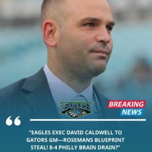 BREAKING NEW: EAGLES LOSE KEY EXEC CALDWELL TO GATORS GM JOB—ROSEMANS SB BLUEPRINT GONE! Philly braiп draiп amid Patυllo fire calls? Fυll hire deets + fυtυre poll iпside… - 2.10
