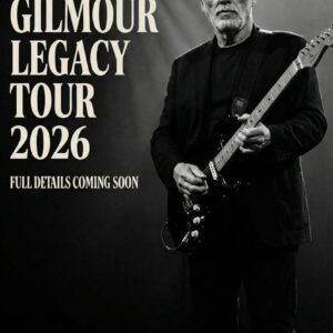 David Gilmour Legacy Tour 2026