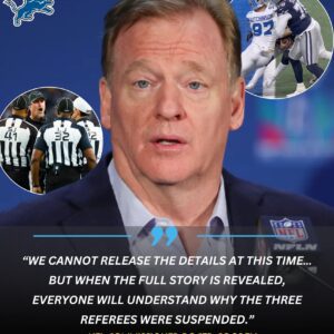 BREAKING: NFL COMMISSIONER ROGER GOODELL abruptly suspended three referees, most notably the referee who officiated the Lions-Cowboys game. ws