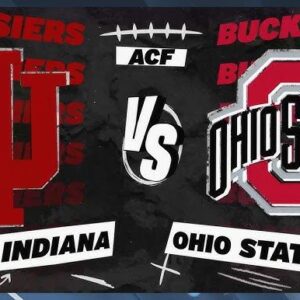 BIG TEN SHOWDOWN: INDIANA VS OHIO STATE SET FOR HISTORIC TITLE GAME