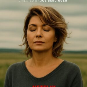 NETFLIX ANNOUNCES “Till the End: The Shania Twain Story” — A Voice That Refused to Break