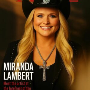 FOR THE FIRST TIME IN HISTORY: MIRANDA LAMBERT NAMED ONE OF TIME MAGAZINE’S “TOP 100 MOST INFLUENTIAL PEOPLE OF 2025”
