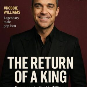 🚨 BREAKING HONOR: Robbie Williams Named to TIME Magazine’s Top 100 Most Influential People of 2025 — And the World Took Notice