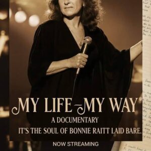 “My Life – My Way” Isn’t Just a Documentary — It’s Bonnie Raitt Unfiltered. duKPI
