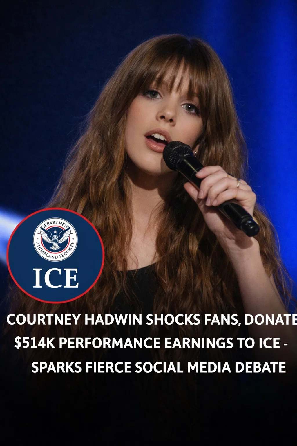 BREAKING: Courtney Hadwin has reportedly donated her entire earnings from yesterday’s performance — $514,000 — to ICE. In a statement that’s lighting up social media, Courtney said,